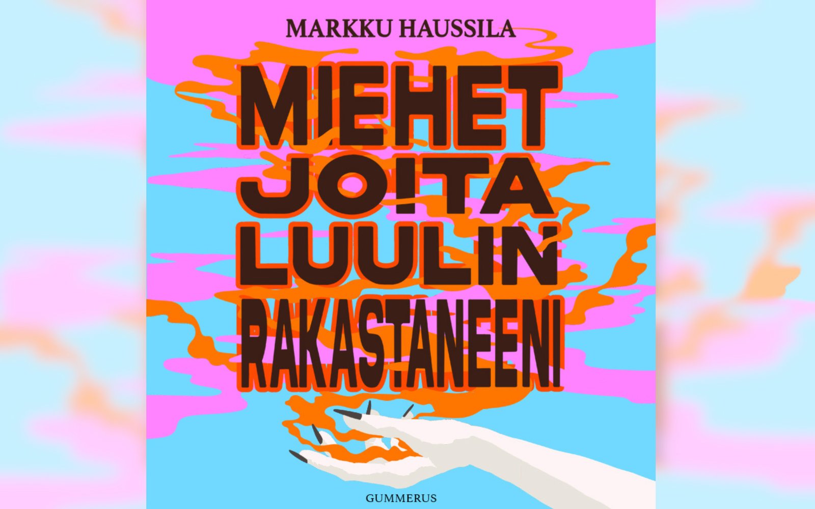 Kirjan Miehet joita luulin rakastaneeni -kirjan kansikuva